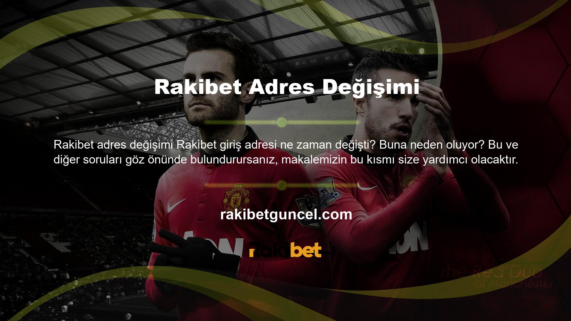 Rakibet giriş adresinizi istediğiniz zaman değiştiremezsiniz